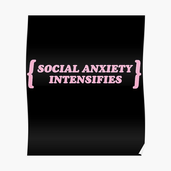 Pastel Goth / Social Anxiety Intensifies / Kawaii Poster