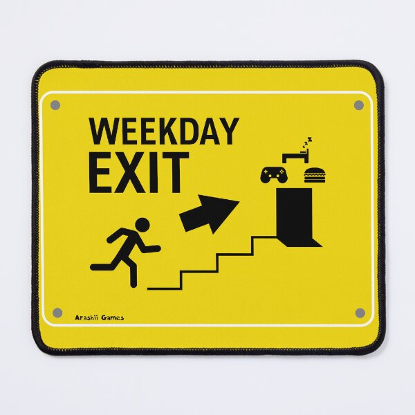 Item preview, Weekday Exit Sign designed and sold by ArashiiGames.