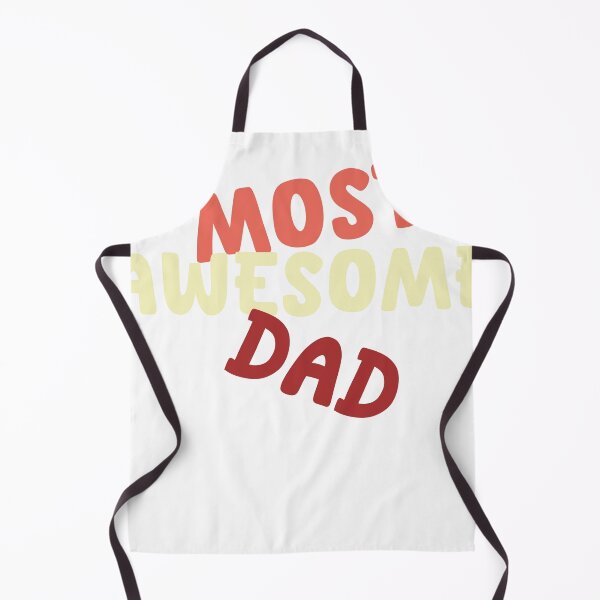 Item preview, MOST AWESOME DAD designed and sold by Pro tees.
