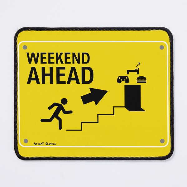 Item preview, Weekend Ahead Exit Sign designed and sold by ArashiiGames.