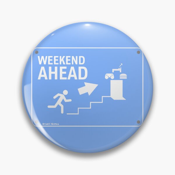 Item preview, Weekend Ahead Exit Sign designed and sold by ArashiiGames.