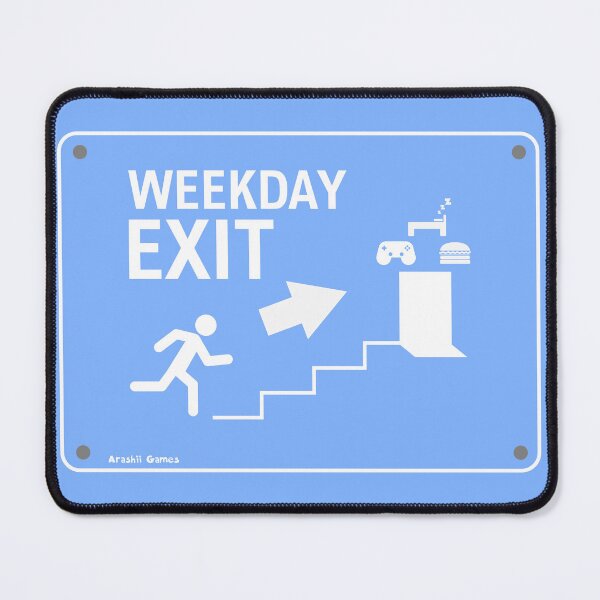 Item preview, Weekday Exit Sign designed and sold by ArashiiGames.