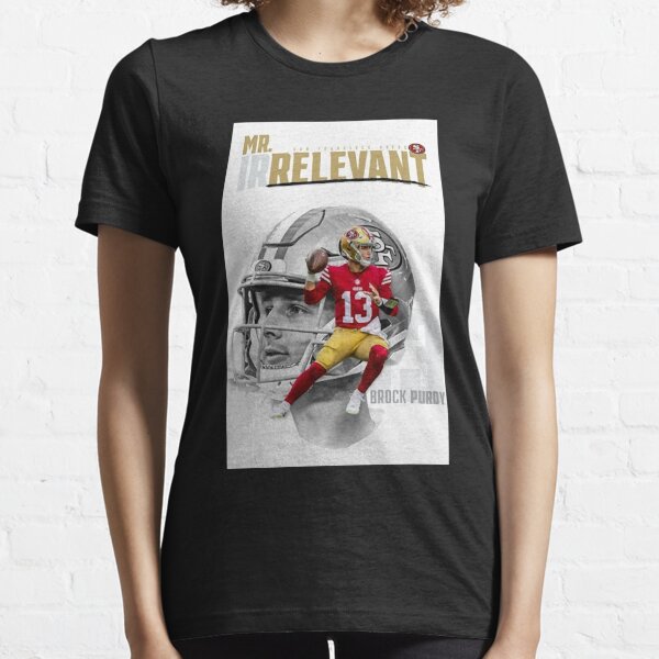 Mr Irrelevant Brock Purdy Gift For Fan T-Shirt