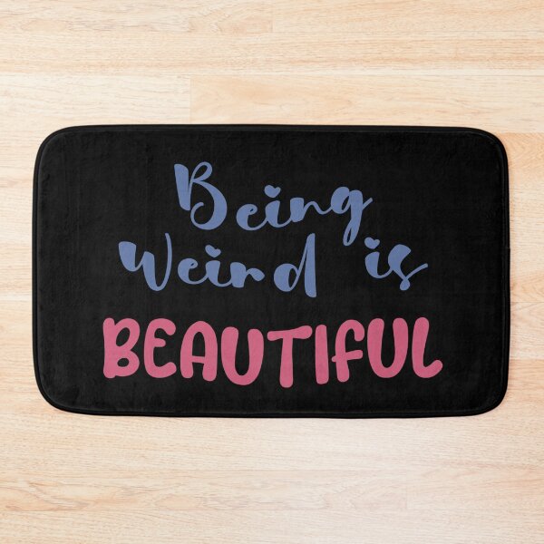Item preview, Being weird is beautiful designed and sold by DiyaNikki.