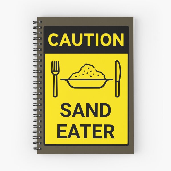 Item preview, Caution Sand Eater designed and sold by DistinctDesignz.