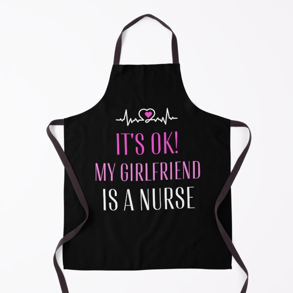 Item preview, My Girlfriend Is a Nurse Boyfriend Humor designed and sold by sleekartist.