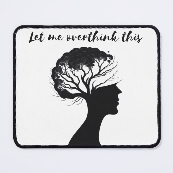 Item preview, Let me overthink this designed and sold by Majkel & Majkel.