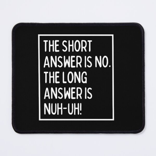 Item preview, Nuh-uh! designed and sold by mksjr.