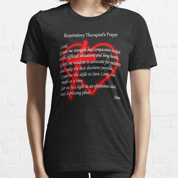 Respiratory Therapist's Prayer  Essential T-Shirt