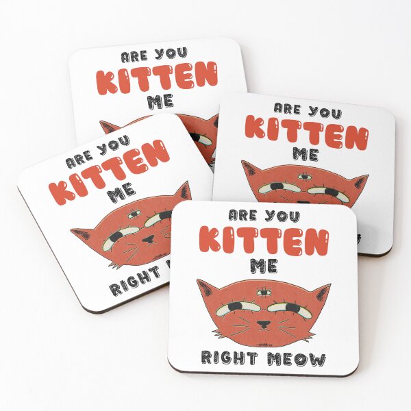 Item preview, Are You Kitten me Right Meow  designed and sold by Allomensiaa.