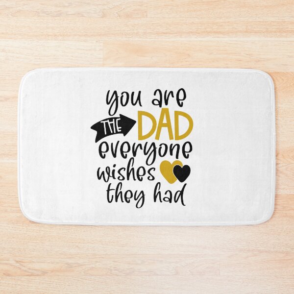 Item preview, You are the Dad everyone wishes they had, Best Dad designed and sold by Mani Bindu Vadapalli.