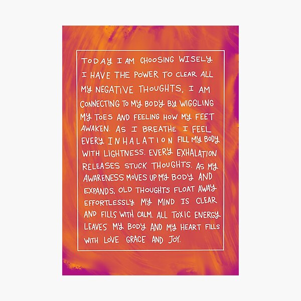 Today I am choosing wisely affirmation Photographic Print
