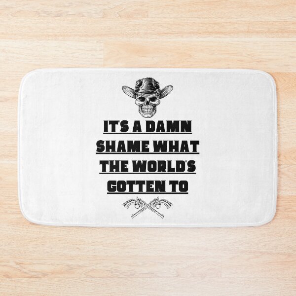 Item preview, It's a Damn Shame What the World's Gotten To designed and sold by ShirtTeeStorm.