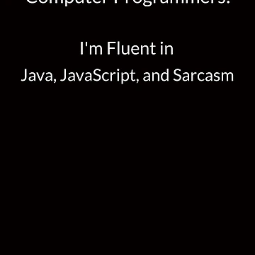 Artwork thumbnail, I'm Fluent in Java, JavaScript, and Sarcasm by DrewonDesigns
