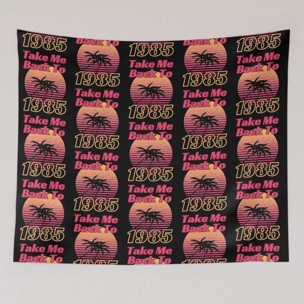 Item preview, Take Me Back To 1985 | Vintage Retro 80s  designed and sold by McThingummy.