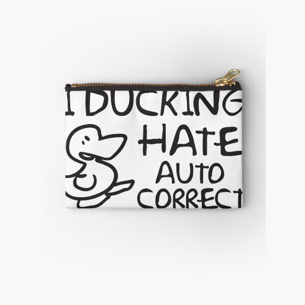 Item preview, I ducking hate auto correct designed and sold by nektarinchen.