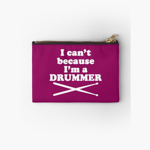 Item preview, I CAN'T BECAUSE I'M A DRUMMER designed and sold by Aspretto.