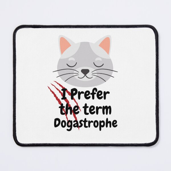 Item preview, Dogastophe- Funny Cat T-shirts designed and sold by SavvySeller.