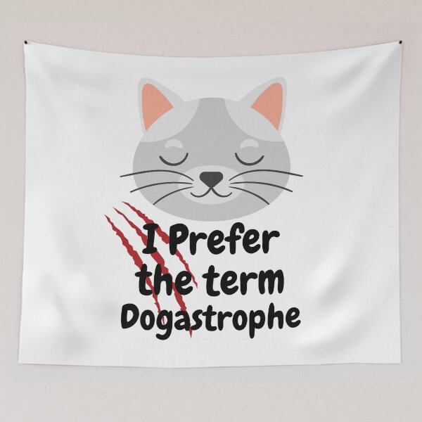 Item preview, Dogastophe- Funny Cat T-shirts designed and sold by SavvySeller.