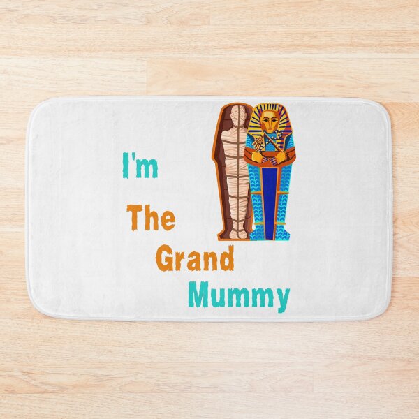 Item preview, I'm The Grand Mummy designed and sold by Simo0455.
