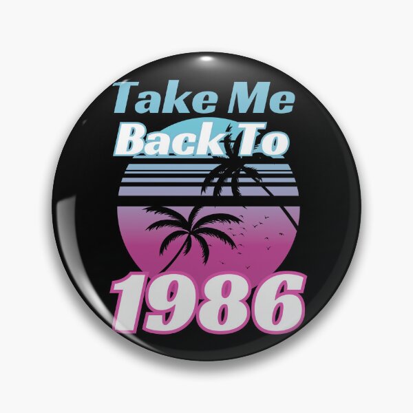 Item preview, Take Me Back To 1986 | Vintage Retro 80s  designed and sold by McThingummy.