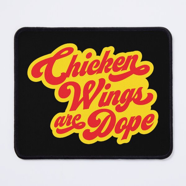 Item preview, Chicken Wings are Dope designed and sold by s2ksilver.