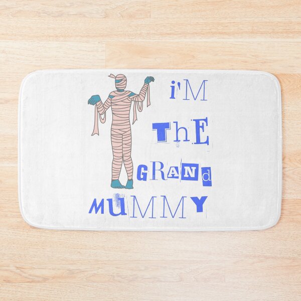 Item preview, I'm The Grand Mummy designed and sold by Simo0455.