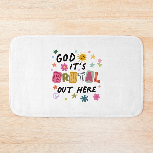 Item preview, God It’s Brutal Out Here designed and sold by stewarten.