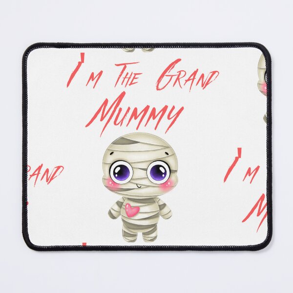 Item preview, I'm The Grand Mummy designed and sold by Simo0455.