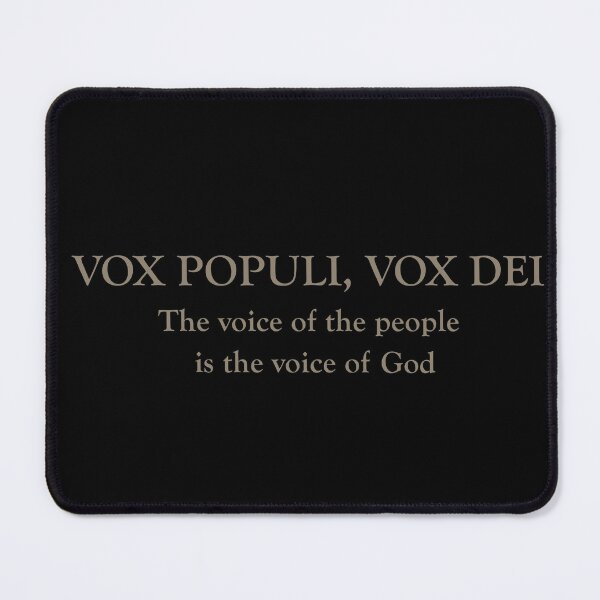 Item preview, Vox Populi, vox dei latin quote designed and sold by Alexaltay.