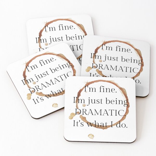 Item preview, I'm fine, I'm just being dramatic. it's what I do. designed and sold by lucreziatrebbi.