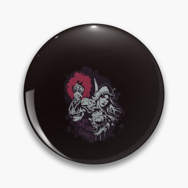 Item preview, Sylvanas has no time for games  designed and sold by JEREMHITSON.