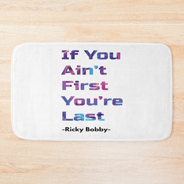 Item preview, If You Ain_t First, You_re Last - Ricky Bobby Fitted Scoop  designed and sold by Aniaknowlton.