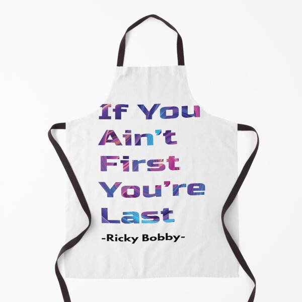 Item preview, If You Ain_t First, You_re Last - Ricky Bobby Fitted Scoop  designed and sold by Aniaknowlton.