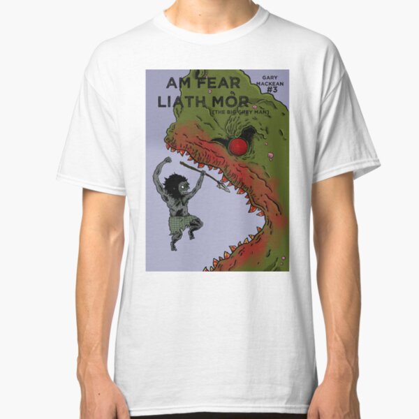 Am Fear Liath Mor issue#3 Classic T-Shirt