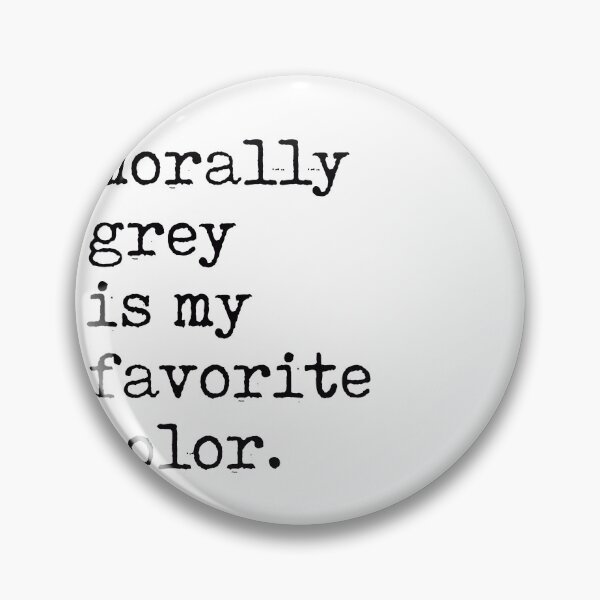 Item preview, morally grey is my favorite color  designed and sold by stickersxbecca.