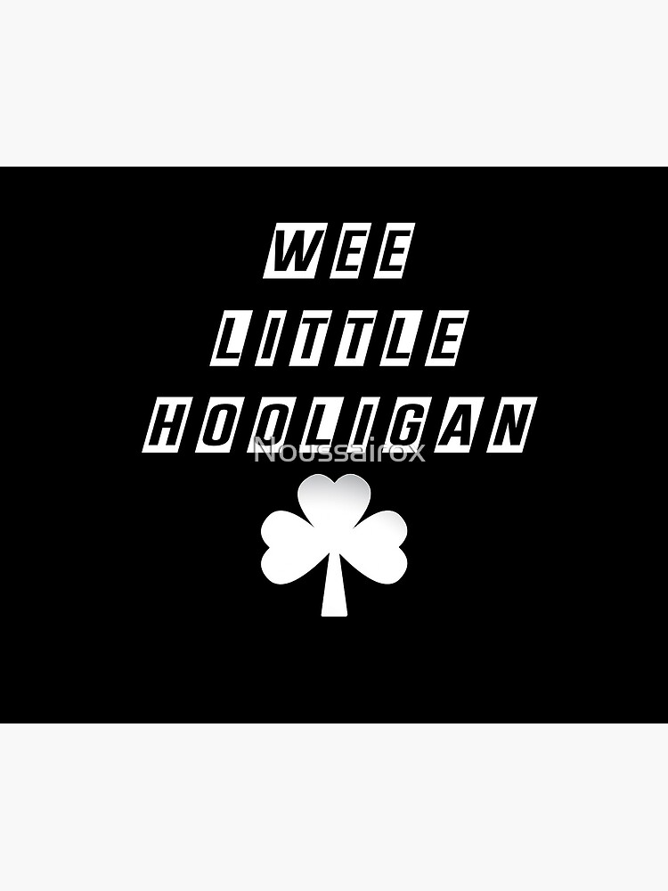 Wee Little Hooligan Bodysuit Baby Shower Gift Funny Boy Girl Irish Ireland  Soccer Clover St Patrick's Geek Cute Uncle Grandma Grandpa Poster for Sale  by Noussairox