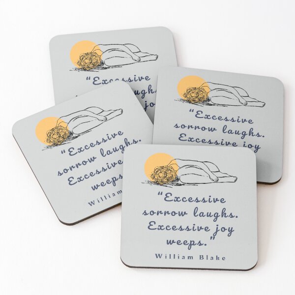 Item preview, Copy of William Blake quote: “Excessive sorrow laughs. Excessive joy weeps.”  designed and sold by artbleed.