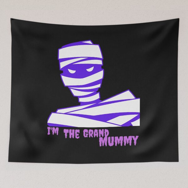 Item preview, I'm The Grand Mummy designed and sold by Simo0455.