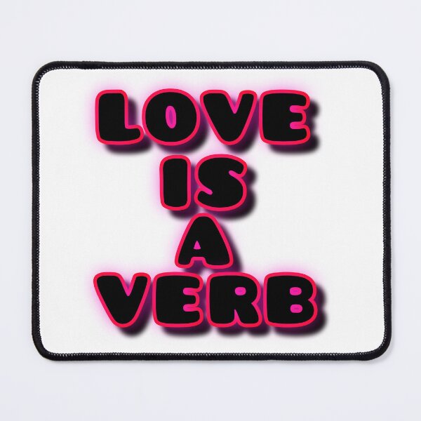 Item preview, Love is a verb (Black and pink text; plain background) designed and sold by NyxSunflower.