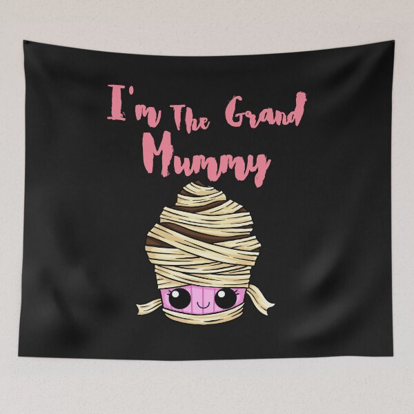 Item preview, I'm The Grand Mummy designed and sold by Simo0455.