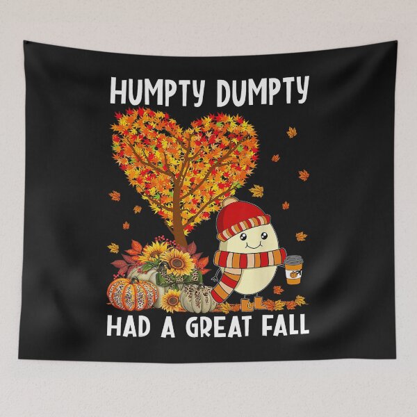 Item preview, Humpty Dumpty Had A Great Fall Happy Thanksgiving T-Shirt.png designed and sold by mainana78.