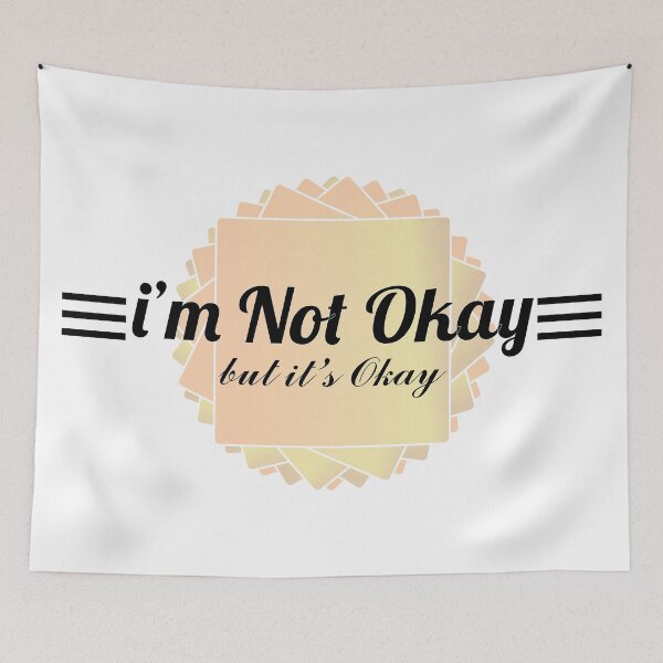 Item preview, i'm not okay but it's okay designed and sold by insof.