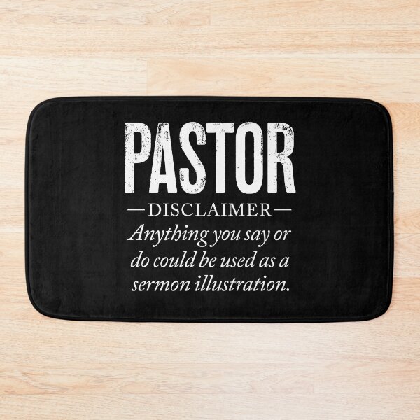 Item preview, PASTOR - Anything you say or do may be used as a sermon illustration. v.1 designed and sold by x1brett.
