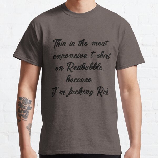 Exclusive Memes Gifts Merchandise Redbubble - the most expensive t shirt roblox