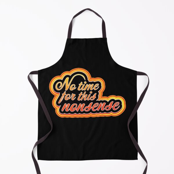 Item preview, No time for this nonsense designed and sold by Jokertags.