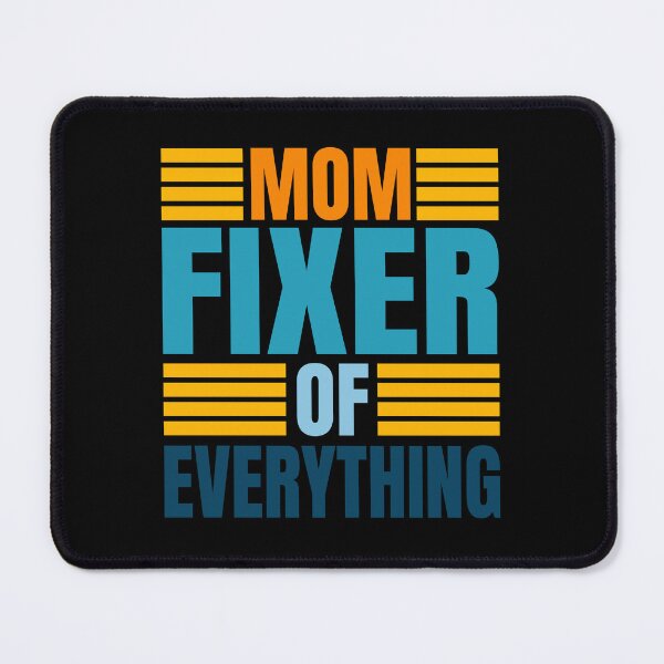 Item preview, Mom fixer of everything designed and sold by BYNDART.