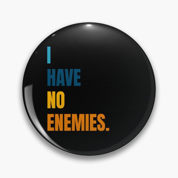 Item preview, I have no enemies designed and sold by BYNDART.