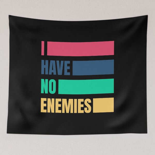 Item preview, I have no enemies designed and sold by BYNDART.