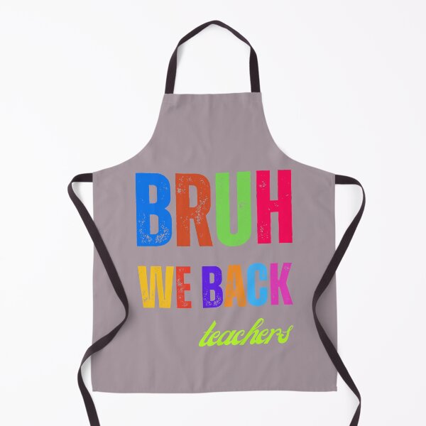 Item preview, Bruh We Back Teachers designed and sold by artprintschabab.